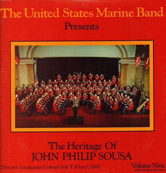 U.S. Marine Band - The Heritage Of John Philip Sousa. Volume 9