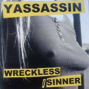 Yassassin - Wreckless / Sinner