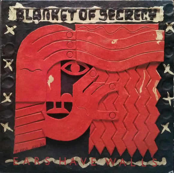 Blanket Of Secrecy - Ears Have Walls