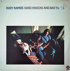 Rudy Ramos - Hard Knocks And Bad Times