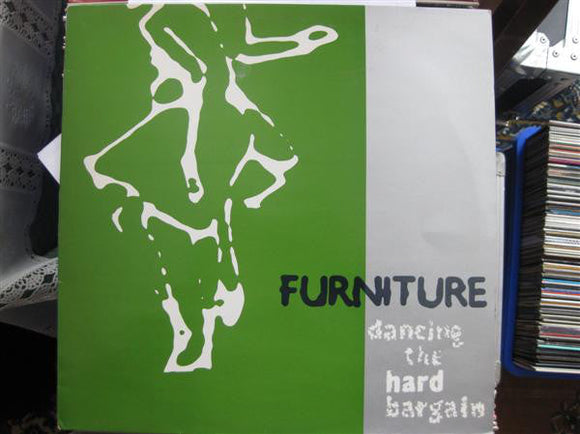 Furniture - Dancing The Hard Bargain