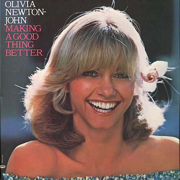 Olivia Newton-John - Making A Good Thing Better