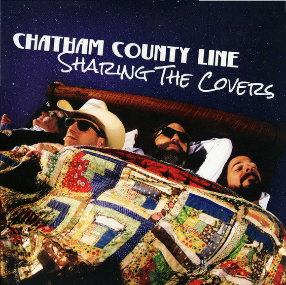 Chatham County Line - Sharing The Covers