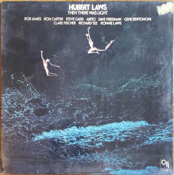 Hubert Laws - Then There Was Light (Volume 1)