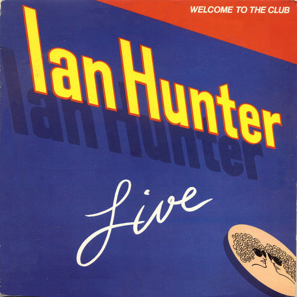 Ian Hunter - Welcome To The Club