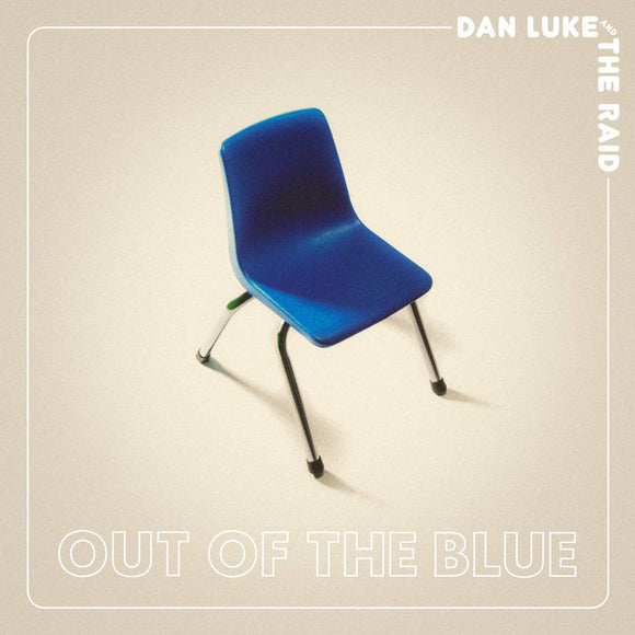 Dan Luke & The Raid - Out Of The Blue
