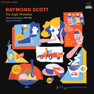 Raymond Scott - The Jingle Workshop: Midcentury Musical Miniatures 1951–1965