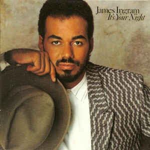 James Ingram - It's Your Night