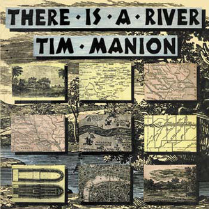 Tim Manion - There Is A River