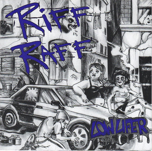 Riff Raff - Lowlifer