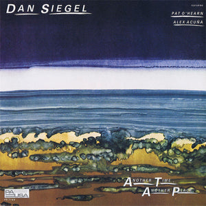 Dan Siegel - Another Time, Another Place