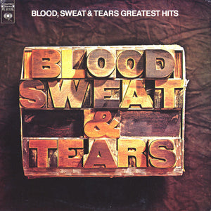 Blood, Sweat And Tears - Blood Sweat & Tears Greatest Hits