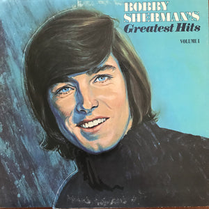 Bobby Sherman - Bobby Sherman's Greatest Hits Volume I
