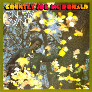 Country Joe McDonald - On My Own