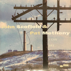 John Scofield & Pat Metheny - I Can See Your House From Here