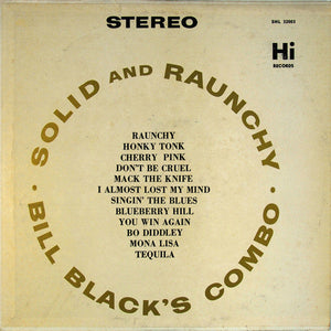 Bill Black's Combo - Solid And Raunchy