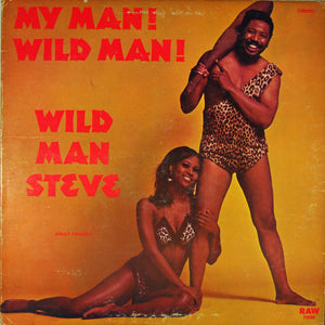 Wildman Steve - My Man! Wild Man!