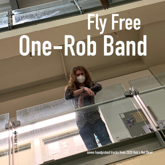 One-Rob Band - Fly Free