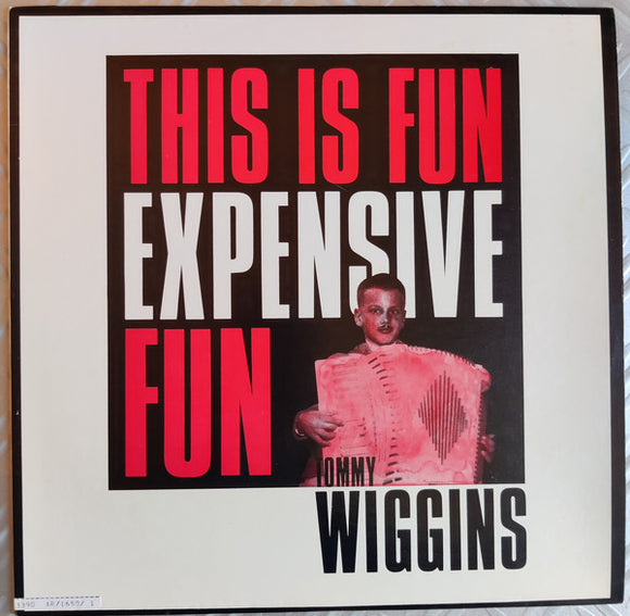 Tommy Wiggins - Expensive Fun