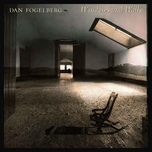 Dan Fogelberg - Windows And Walls