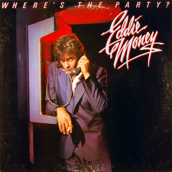 Eddie Money - Where's The Party?