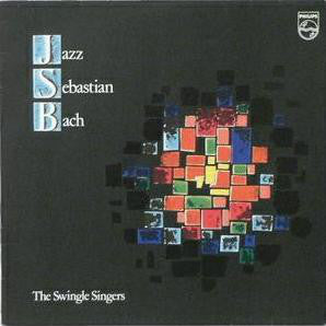 Les Swingle Singers - Jazz Sebastian Bach