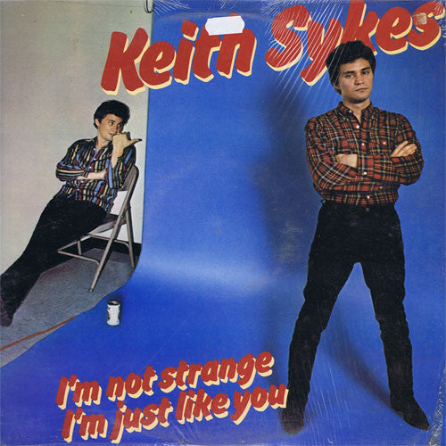 Keith Sykes - I'm Not Strange I'm Just Like You