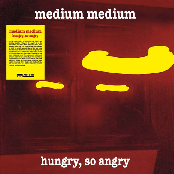 Medium Medium - Hungry, So Angry