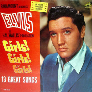 Elvis Presley  - Girls! Girls! Girls!