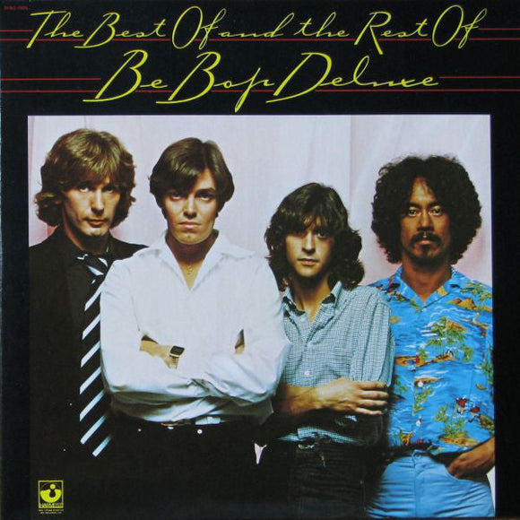 Be-Bop Deluxe - The Best Of And The Rest Of Be-Bop Deluxe