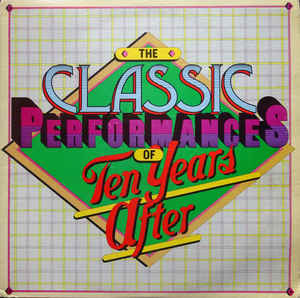 Ten Years After - The Classic Performances