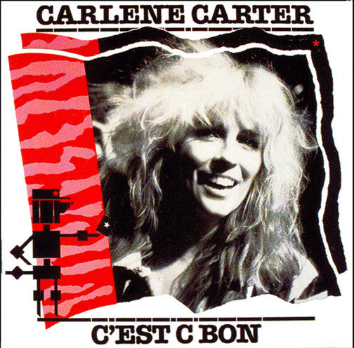 Carlene Carter - C'est C Bon