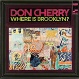 Don Cherry - Where Is Brooklyn