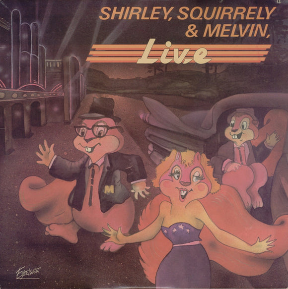 Shirley & Squirrely - Live
