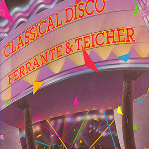 Ferrante & Teicher - Classical Disco