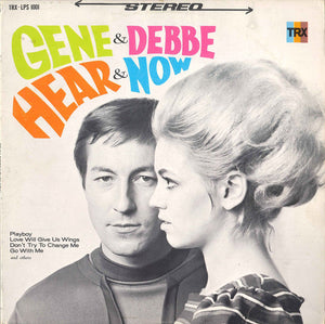 Gene And Debbe - Hear & Now