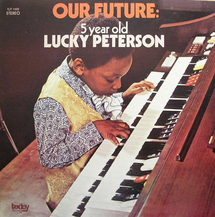 Lucky Peterson - Our Future