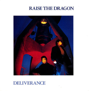 Raise The Dragon - Deliverance