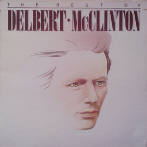 Delbert McClinton - The Best Of Delbert McClinton