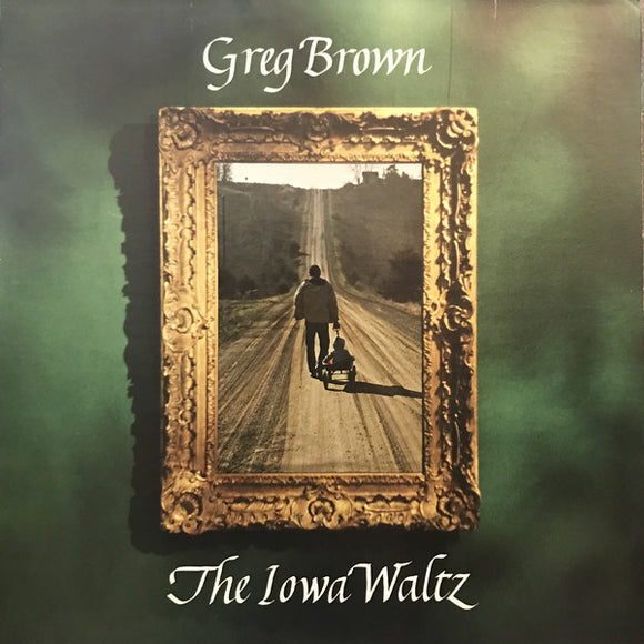 Greg Brown - The Iowa Waltz