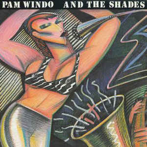 Pam Windo And The Shades - It