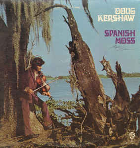 Doug Kershaw - Spanish Moss