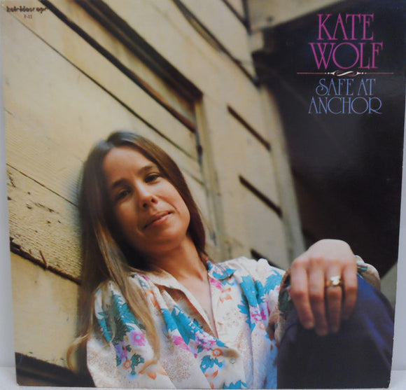 Kate Wolf - Safe At Anchor