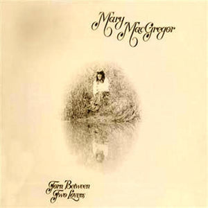 Mary MacGregor - Torn Between Two Lovers