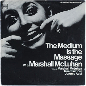 Marshall McLuhan - The Medium Is The Massage
