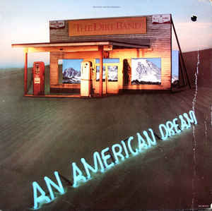 The Dirt Band - An American Dream