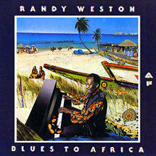 Randy Weston - Blues To Africa