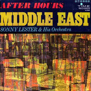 Sonny Lester & His Orchestra - After Hours Middle East