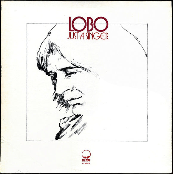 Lobo - Just A Singer