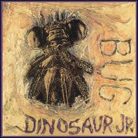Dinosaur jr. - Bug